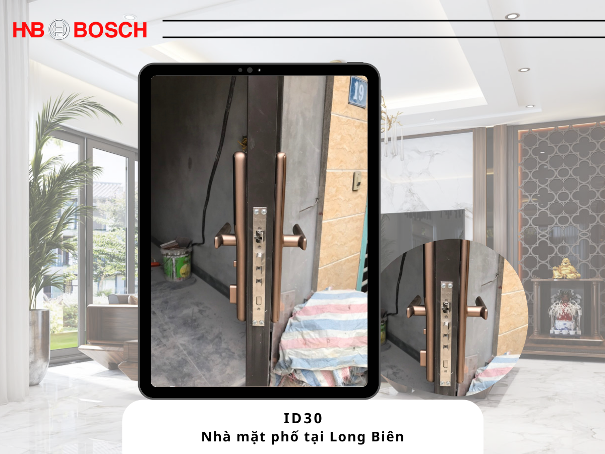 Dự án lắp khóa Bosch ID30 tại nhà mặt phố Long Biên