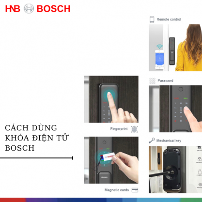 Hướng dẫn sử dụng khóa cửa điện tử Bosch chi tiết nhất